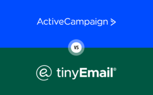Read more about the article ActiveCampaign vs tinyEmail: Easy Email Marketing in [2024]