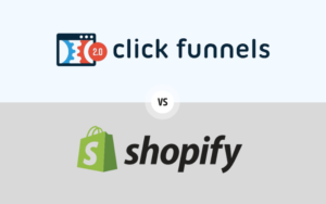 Read more about the article Clickfunnels vs Shopify: Which is the Best E-commerce Platform?